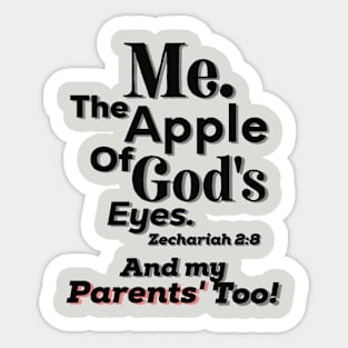 Apple of God's Eye And Parents' too! Inspirational Lifequote Black Text Sticker